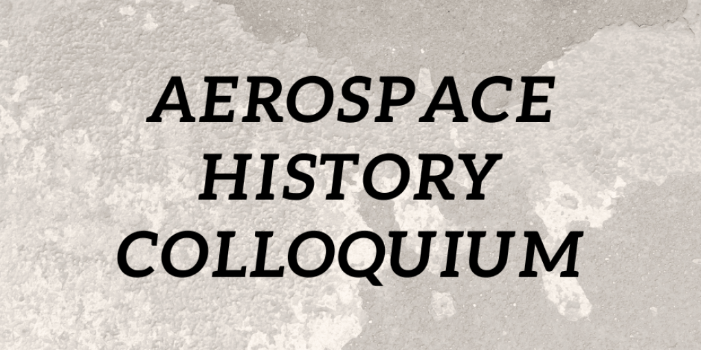Aerospace history colloquium